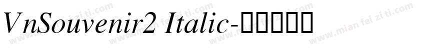 VnSouvenir2 Italic字体转换